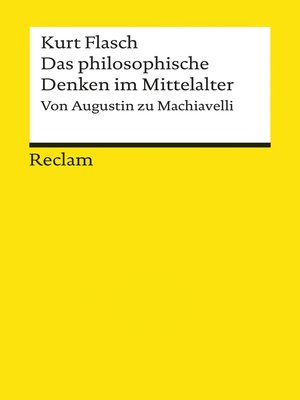 cover image of Das philosophische Denken im Mittelalter. Von Augustin zu Machiavelli